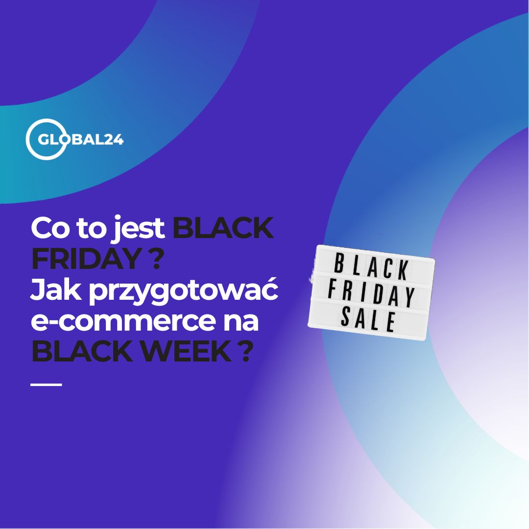 Co to jest Black Friday Jak przygotować swój e commerce na Black Week