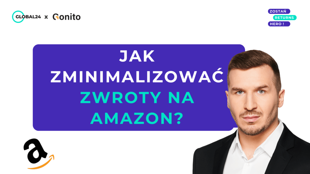 Jak zminimalizować zwroty na Amazon